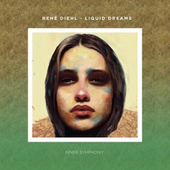 René Diehl - Liquid Dreams (Soul Button Remix) [Inner Symphony]