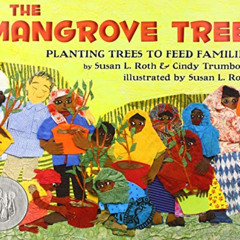 READ EBOOK 💏 The Mangrove Tree: Planting Trees to Feed Families by  Cindy Trumbore &