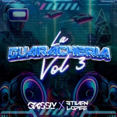 La Guaracheria Vol.3 Grissly , Stiven Lopez