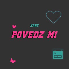 POVEDZ MI