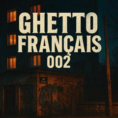 Ghetto Français 002