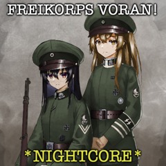 Nightcore - Freikorps Voran! - German Freikorps Song