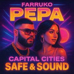 FREE# Isak Salazar Ft Capital Cities & Farruko - Safe & Sound vs Pepa (Marco Antonio Private Mash)