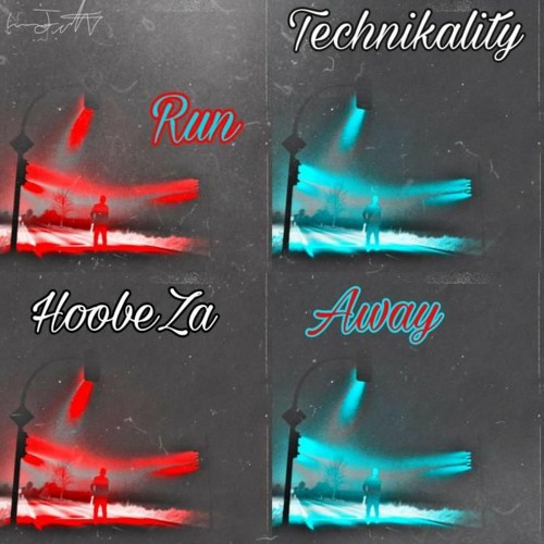 Run Away Technikality X Hoobeza (Prod. Hoobeza & ConFitz)