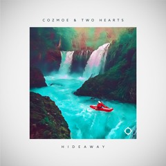 Hideaway Ft. Two Hearts