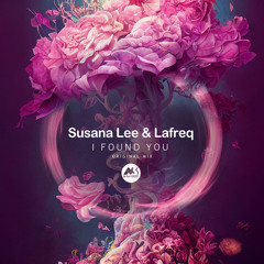 Susana Lee, Lafreq - I Found You [M-Sol DEEP]