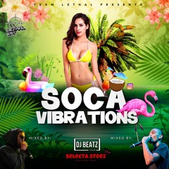 [BEATZ X STEEZ] SOCA VIBRATIONS #socasummer