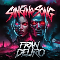 Fran Deliro - Singing The Song