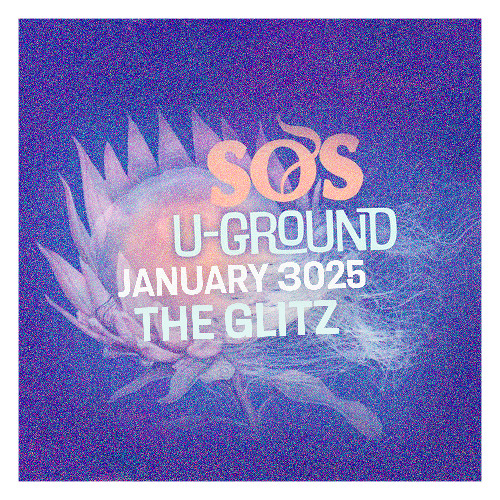 The Glitz at SOS U.Ground - Januar 2025