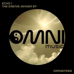 OUT NOW: ECHO 1 - THE DREAM MAKER EP (OmniEP266)