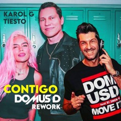 Contigo ( Domus D Rework ) - Karol G & Tiesto