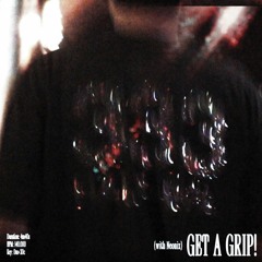 Syzy & Neonix - Get A Grip! (Valerine Prisma Color Edit)