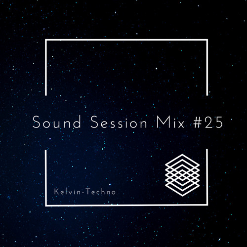 TnT - Kelvin - Sound Session Mix #25 (11.04.2021)