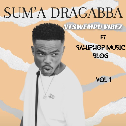 Sum'a Draggaba Ft SA Hip Hop Music Blog - Top Dawgz