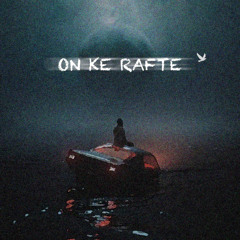 On Ke Rafte (feat. Ranah)