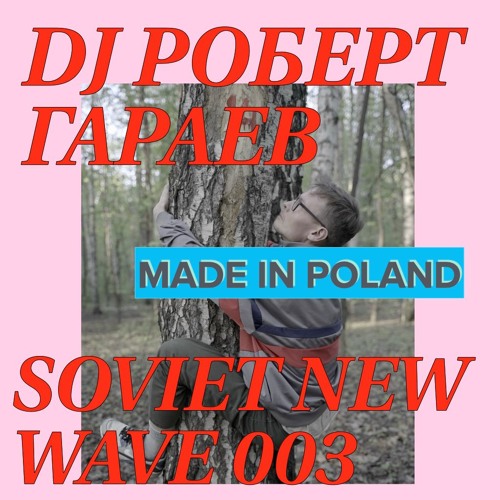 Made in Poland | Soviet New Wave Mixtape 003