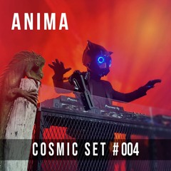 Anima Live @ Earth | Cosmic Set #004