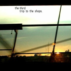 'k'' - The third Trip to the Shops [2006]