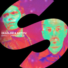 DEADLINE & Antiyu - Sweet Disposition | SPRS