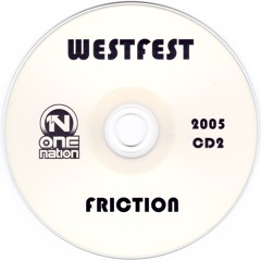 Westfest 2005: Friction