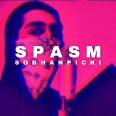 Spasm - Sobhanpicki (Freestyle)