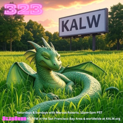 #323 • Live on KALW 91.7 FM San Francisco Bay Area • August 10, 2025