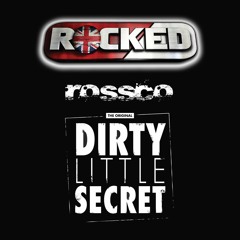 Dr Ross - Dirty Little Secret [Rocked Reunion Mix]