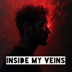 Inside My Veins
