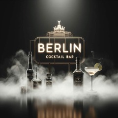 Berlin Cocktail Bar Mixed by - ○TicK○ - deep dub Ambient