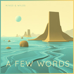 Kings & Wilds - Dancing Under the Rain