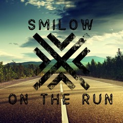SMILOW - On The Run