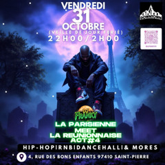 La Parisienne Meets La Rényonnaise. Act#4 (Édit Halloween) Vendredi 31 Octobre 2025 By Dj Franky