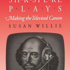 [PDF READ ONLINE] The BBC Shakespeare Plays: Making the Televised Canon
