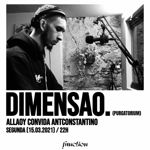 ANTCONSTANTINO | DIMENSAO @function.fm