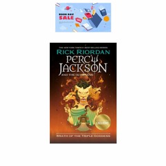 (GG!) [PDF/EPUB] Wrath of the Triple Goddess (Percy Jackson and the Olympians, 7)