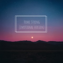 Home Strong (Emotional Version)