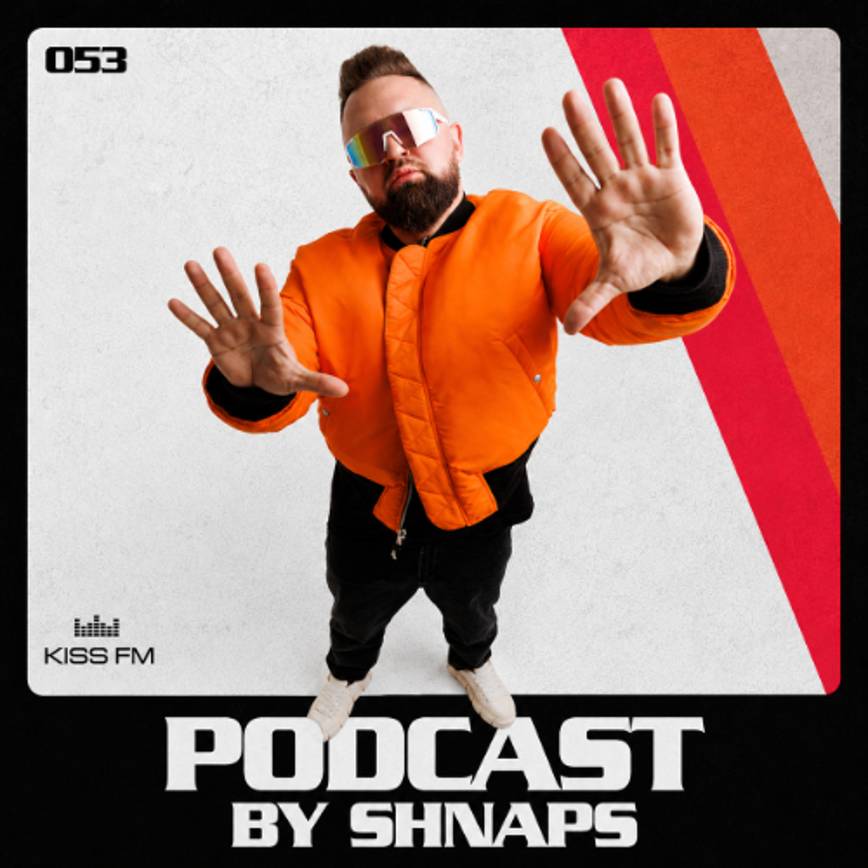 SHNAPS - HSTR Podcast 053 [KissFM Ukraine]