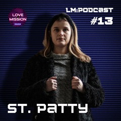 LM:PODCAST #13 - St. Patty