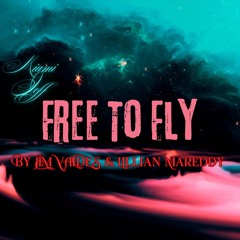 "FREE TO FLY" (Feat. Lyrics By Lillian Mareddy) [Video -https://youtu.be/awTWjY0vvfc]
