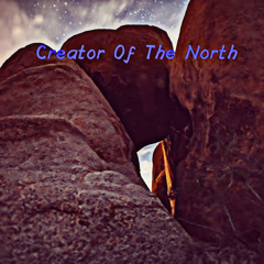Creator Of The North