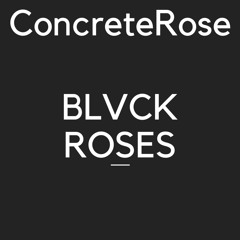 BLVCK ROSES