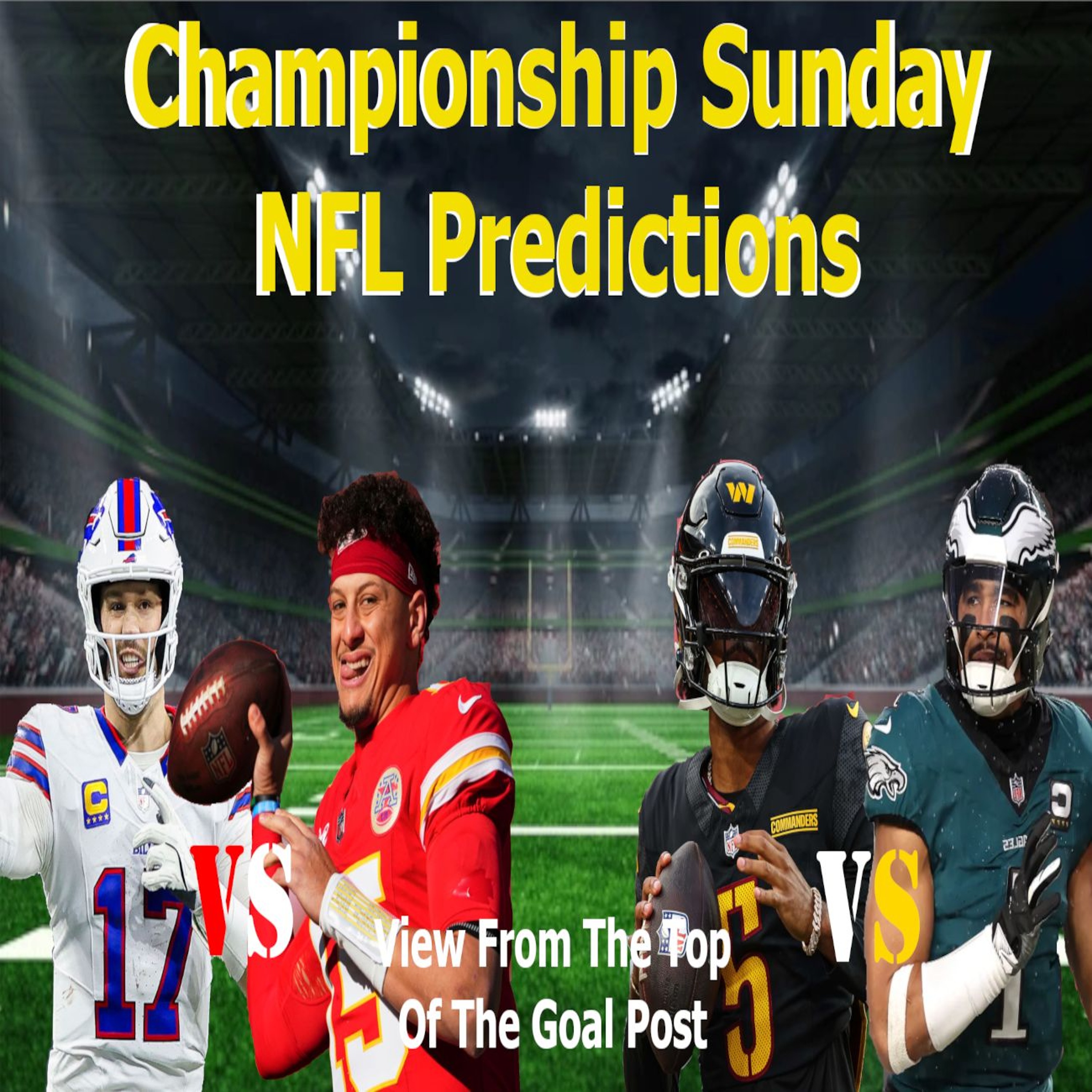 View From The Top Of The Goal Post | Championship Sunday NFL Predictions | 2024 NFL Season episode artwork