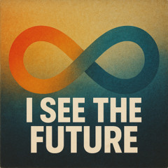 I See The Future