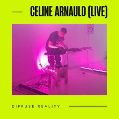Celine Arnauld (live) @ Diffuse Reality [9 Years Anniversary, Sevilla]