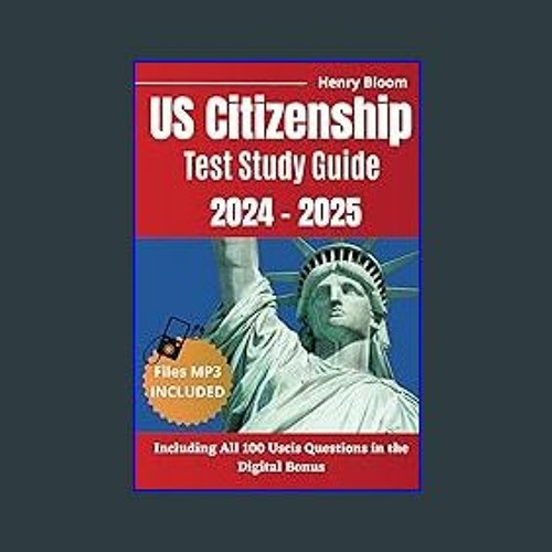 Stream [Ebook] 📕 Us Citizenship Test Study Guide 2024 2025 Ace