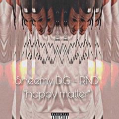 Sheemy DG - happy matter freestyle