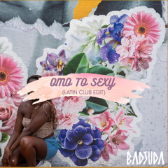 Omo To Sexy (Latin Club Edit)