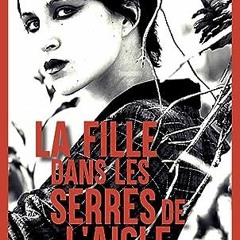 TÉLÉCHARGER Millénium 7 - La Fille dans les serres de l'aigle (French Edition) PDF - KINDLE - EPU