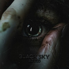 Azulo - Black Sky (Zentryc) [FREE DOWNLOAD]