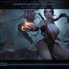 Sherman de Vries x Shawn J - Dead Or Alive [INFINITY NO COPYRIGHT]